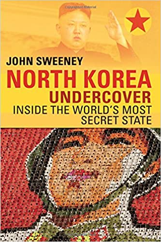 John Sweeney - North Korea Undercover Audiobook Free Online