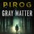 Nick Pirog – Gray Matter Audiobook