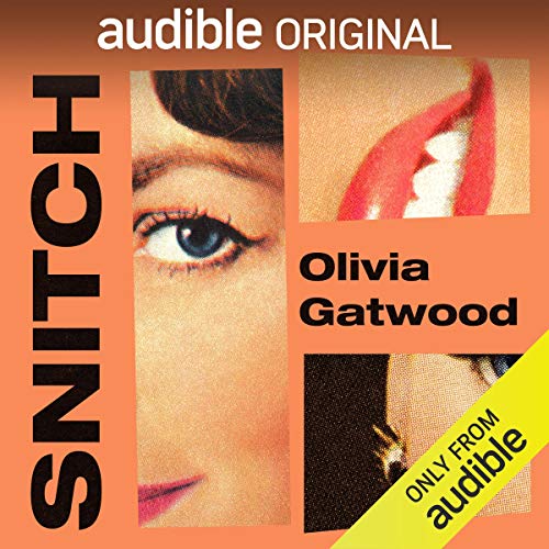 Olivia Gatwood - Snitch Audiobook Free
