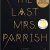 Liv Constantine – The Last Mrs. Parrish Audiobook