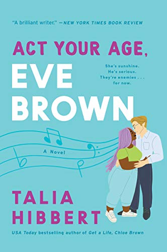 Act Your Age, Eve Brown: A Novel (The Brown Sisters Book 3) by Talia Hibbert Audiobook Download