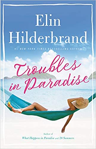 Elin Hilderbrand - Troubles in Paradise Audiobook Free