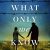 Catherine Hokin – What Only We Know Audiobook