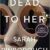 Sarah Pinborough – Dead to Her Audiobook