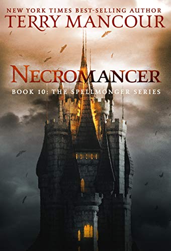 Necromancer: Book Ten Of The Spellmonger Series by Terry Mancour Audio Book Online Free