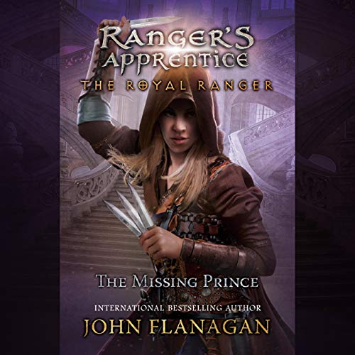 The Royal Ranger: The Missing Prince Audiobook By John Flanagan Audio Book