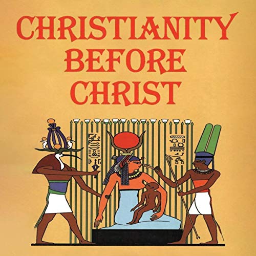 Christianity Before Christ Audiobook By John G. Jackson Audiobook Online