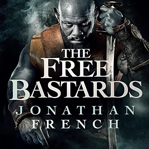 Jonathan French - Free Bastards Audiobook